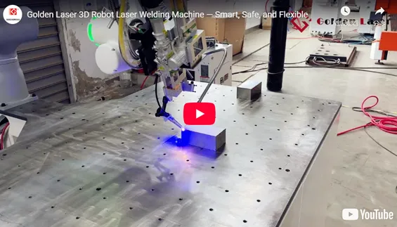 Golden Laser 3D Robot Laser Welding Machine — Smart, Safe, and Flexible